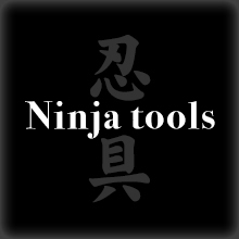 Ninja tools